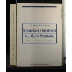 ATTI DELLA 19° RIUNIONE NEUROPROTEZIONE E FATTORI TROFICI DELLE