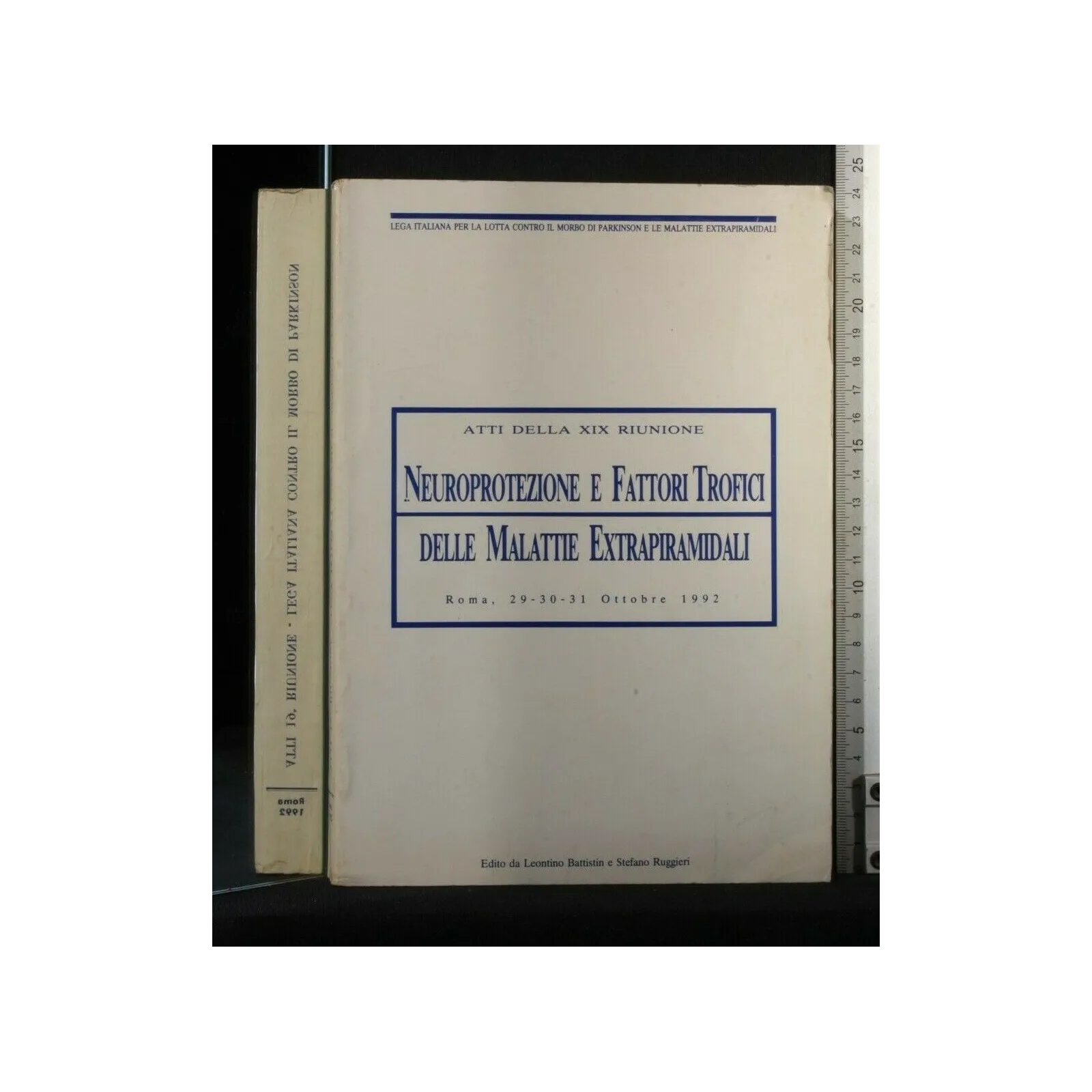 ATTI DELLA 19° RIUNIONE NEUROPROTEZIONE E FATTORI TROFICI DELLE