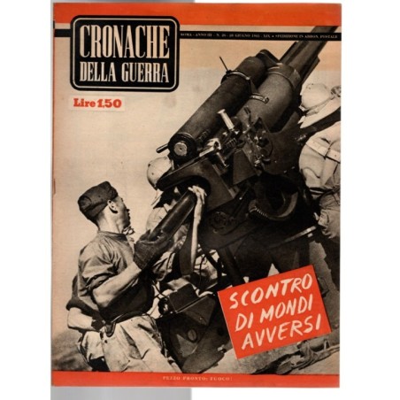 CRONACHE DELLA GUERRA-n 26, 28 giugno-1941