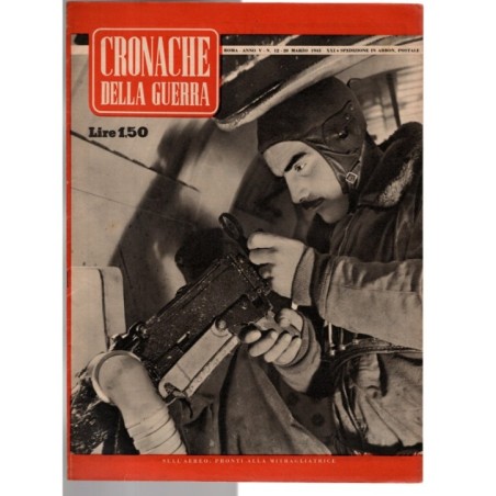 CRONACHE DELLA GUERRA-n 12, 20 marzo-1943