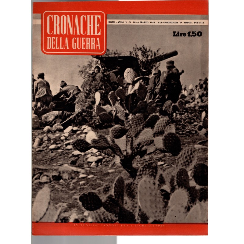 CRONACHE DELLA GUERRA-n 10, 6 marzo-1943