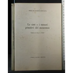 LE CISTI E I TUMORI PRIMITIVI DEL MESENTERE