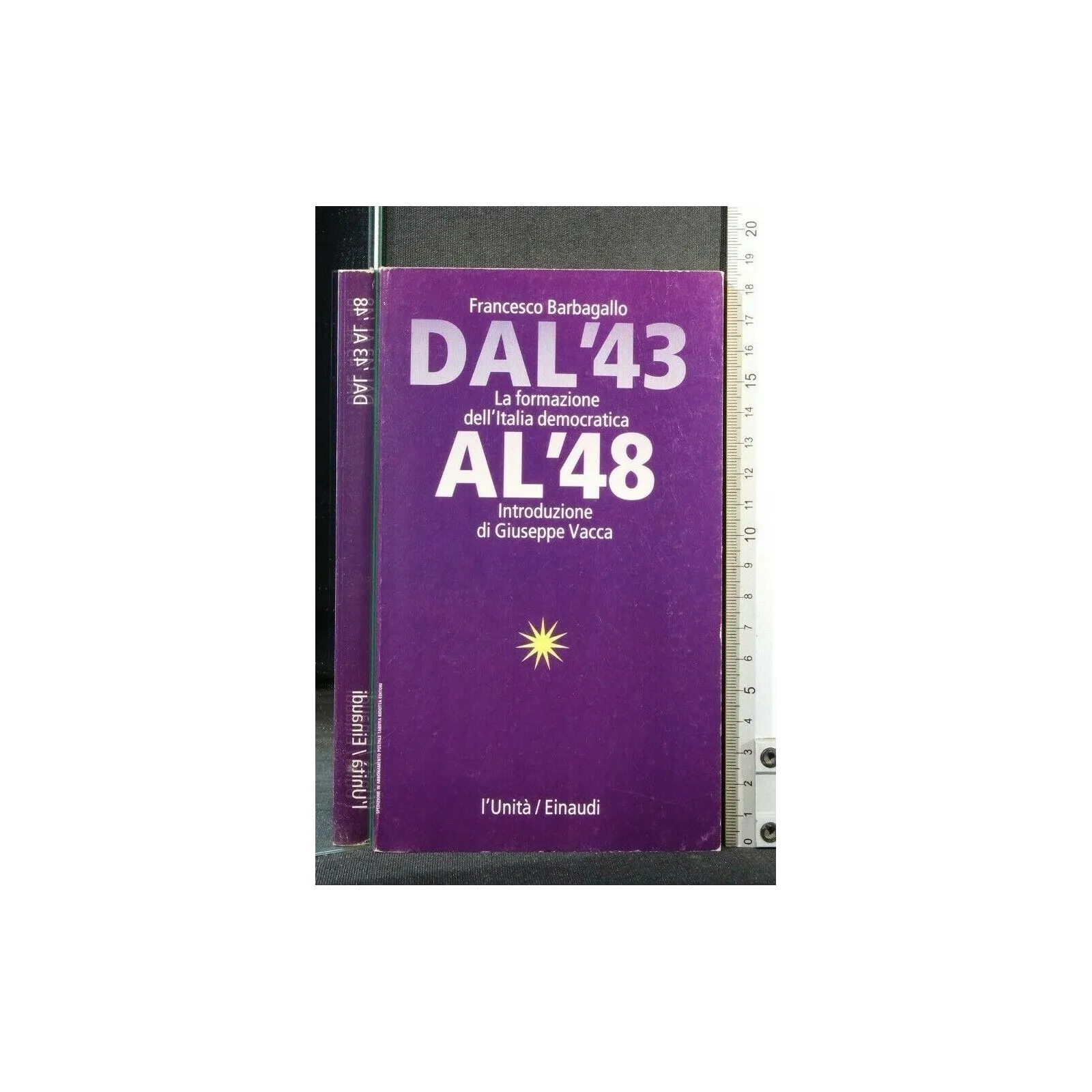 DAL '43 AL '48. FRANCESCO BARBAGALLO. L'UNITÀ/EINAUDI.