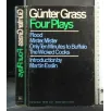FOUR PLAYS. GUNTER GRASS.