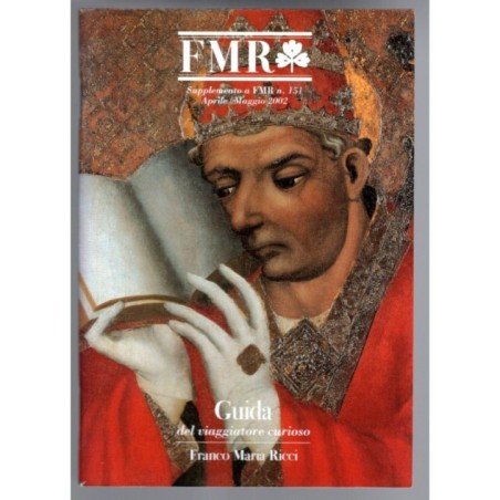 FMR. GUIDA DEL VIAGGIATORE CURIOSO-suppl a FMR n 151, aprile/maggio-2002