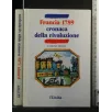 FRANCIA 1789 CRONACA DELLA RIVOLUZIONE. WINOCK. L'UNITÀ.