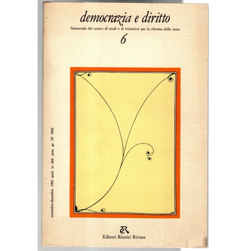 DEMOCRAZIA E DIRITTO-n 6, novembre/dicembre-1985