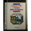 FRANCIA 1789 CRONACA DELLA RIVOLUZIONE. WINOCK. L'UNITÀ.