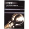 IDEE IN PSICOTERAPIA-vol 1, n 1, gennaio/aprile-2008