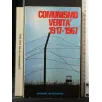 COMUNISMO VERITA' 1917-1967. AA.VV. EDIZIONI DOCUMENTI.