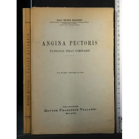 ANGINA PECTORIS. PATOLOGIA DELLE CORONARIE. GUIDO DAGNINI.