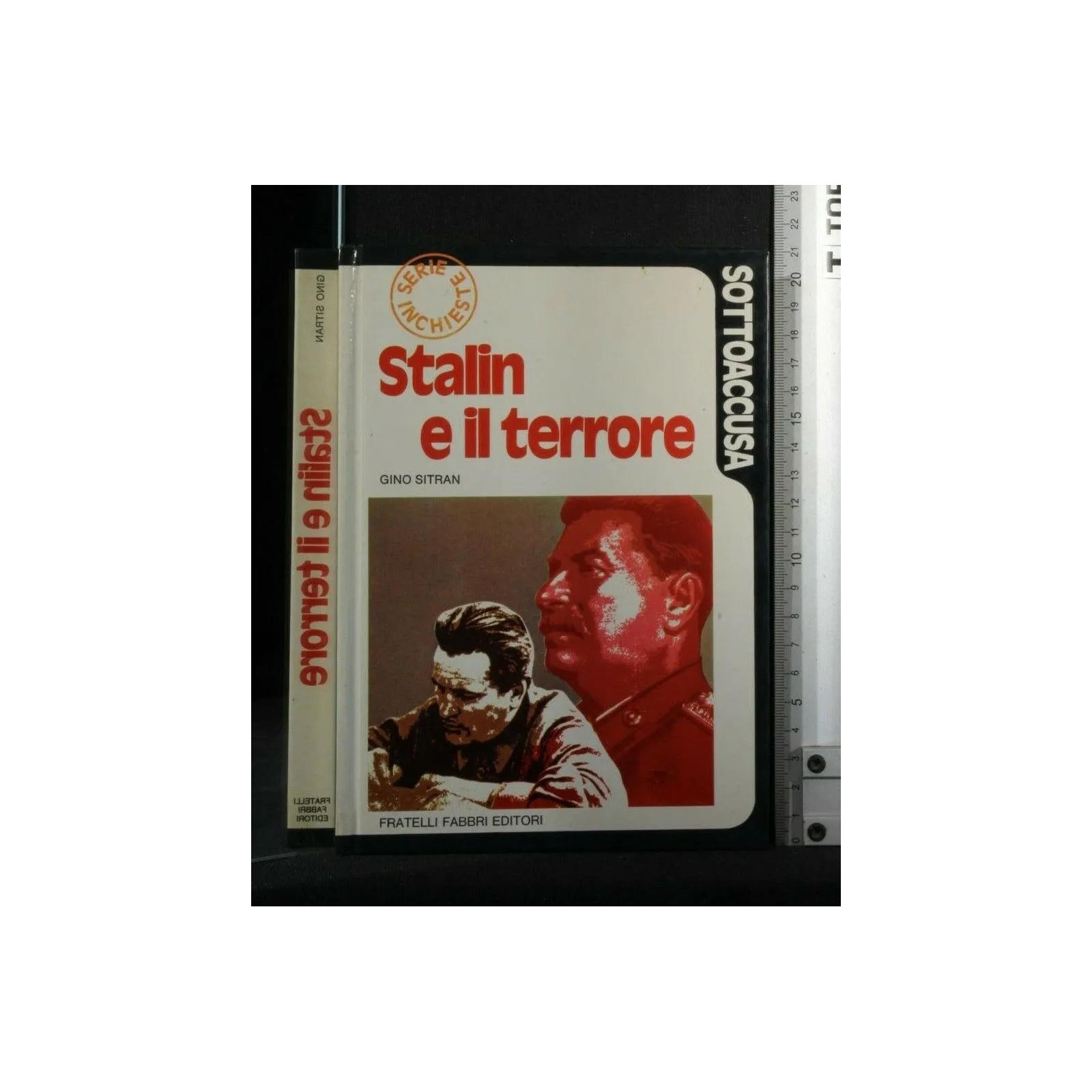 SOTTOACCUSA. STALIN E IL TERRORE. GINO SITRAN. FRATELLI FABBRI