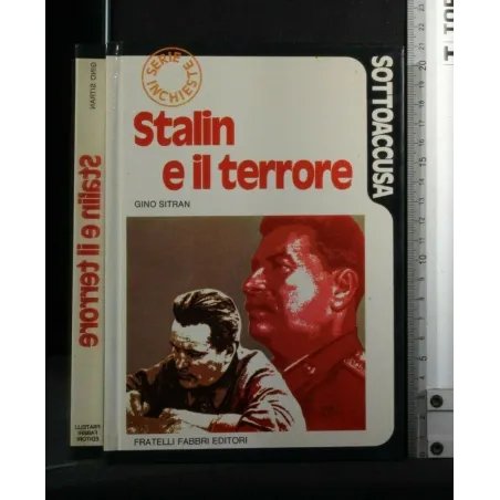 SOTTOACCUSA. STALIN E IL TERRORE. GINO SITRAN. FRATELLI FABBRI