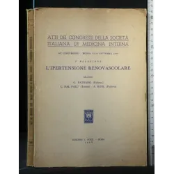 ATTI DEI CONGRESSI DELLA SOCIETA' ITALIANA. L'IPERTENSIONE