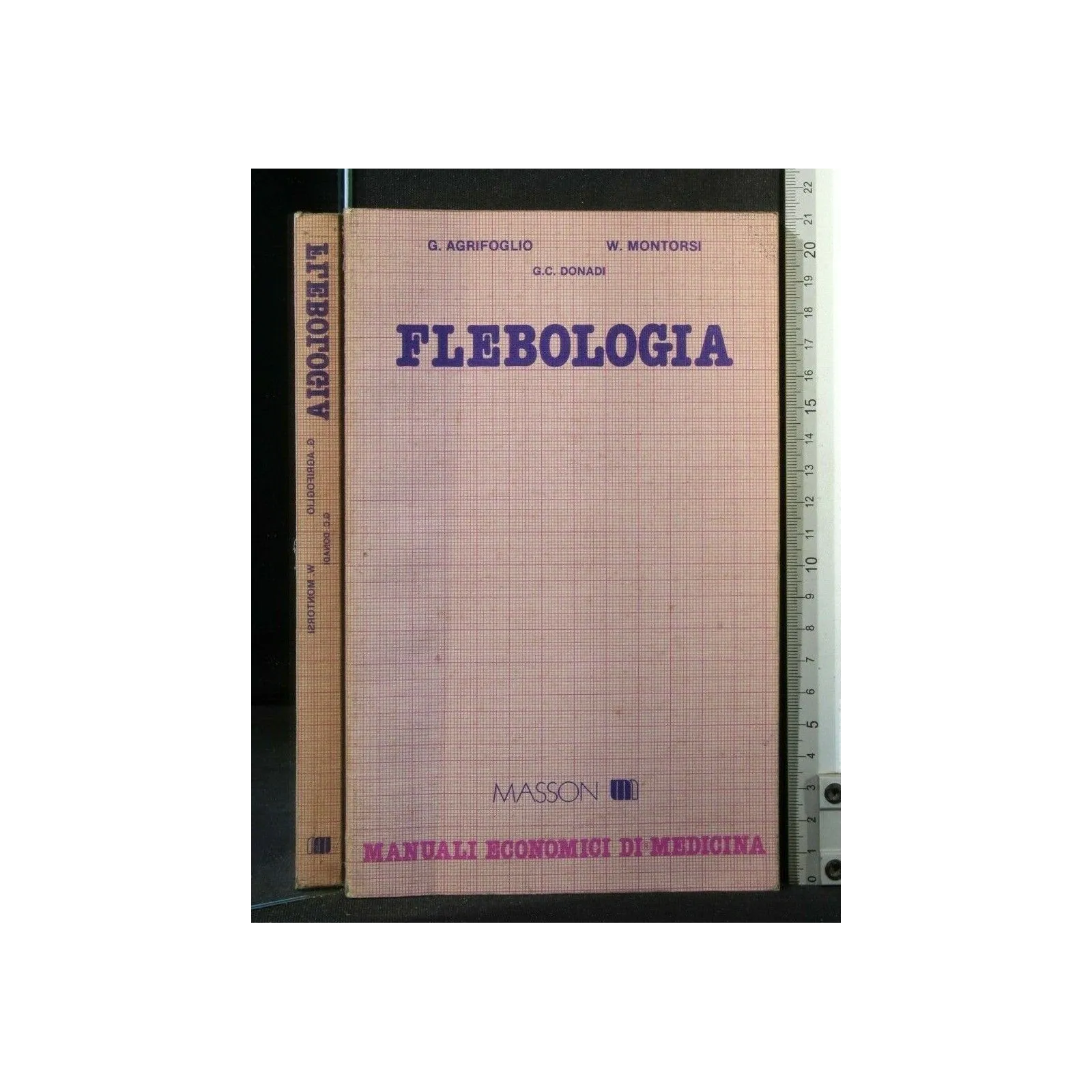 FLEBOLOGIA. AGRIFOGLIO, MONTORSI, DONADI. MASSON.