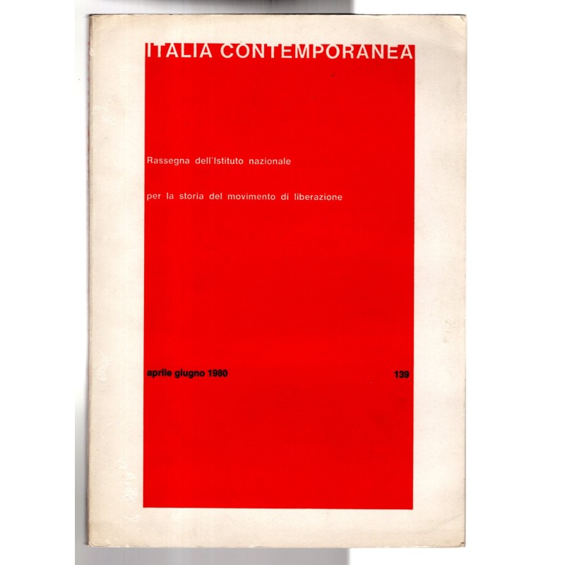 ITALIA CONTEMPORANEA-n 139, aprile/giugno-1980