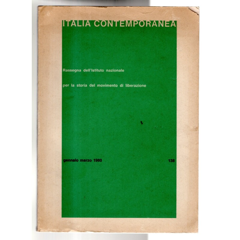 ITALIA CONTEMPORANEA-n 138, gennaio/marzo-1980