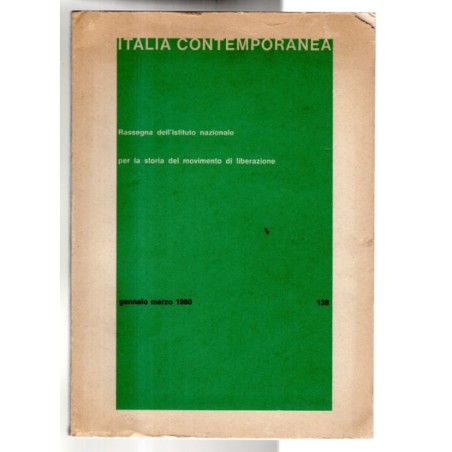 ITALIA CONTEMPORANEA-n 138, gennaio/marzo-1980