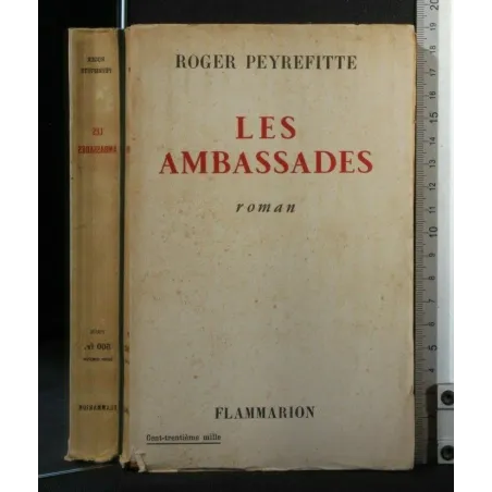 LES AMBASSADES. ROGER PEYREFITTE.