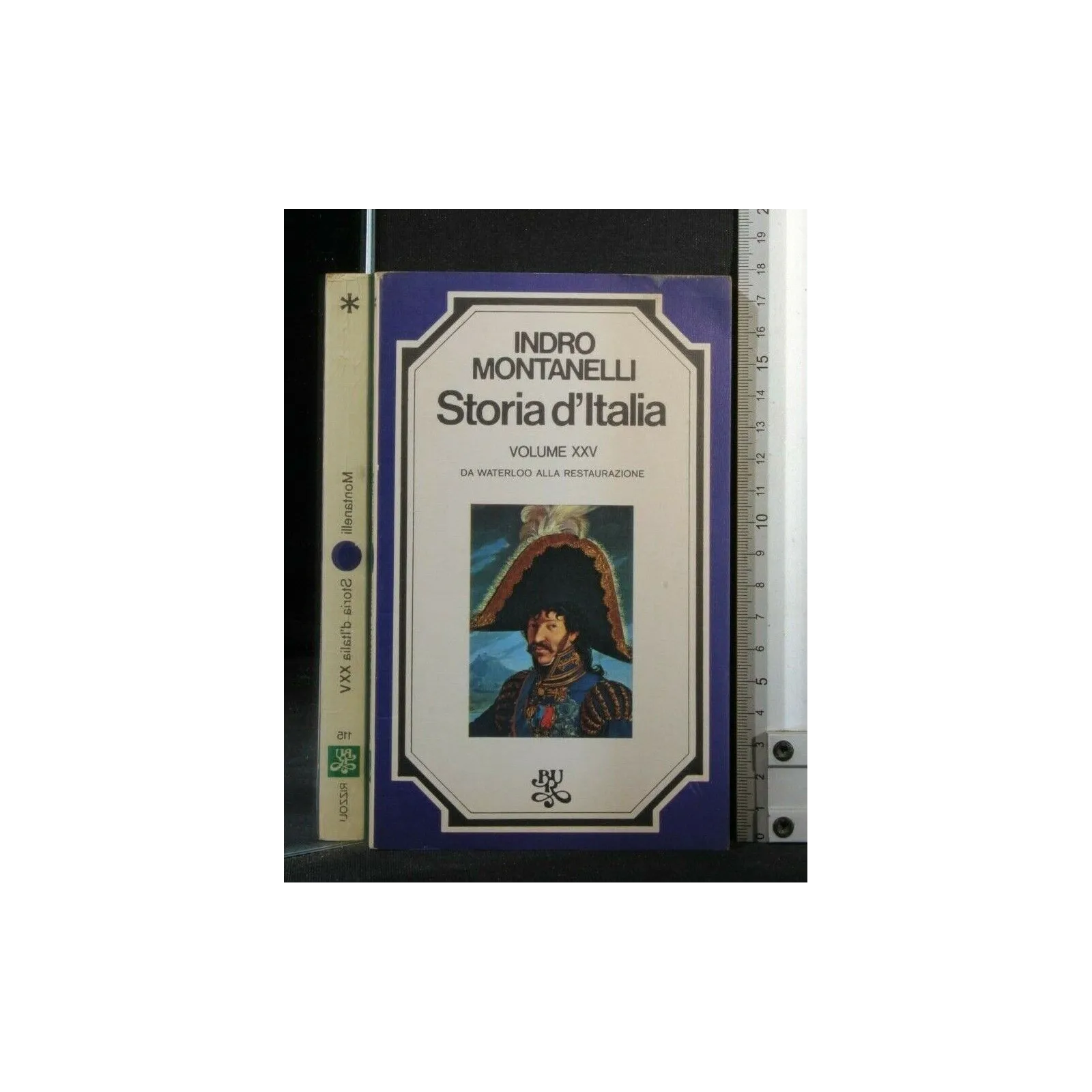 STORIA D'ITALIA. VOL XXV. DA WATERLOO ALLA RESTAURAZIONE.