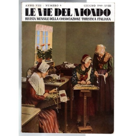 LE VIE DEL MONDO-n 6, giugno-1940