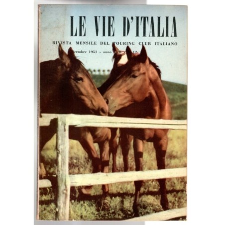 LE VIE D'ITALIA-n 12, dicembre-1951