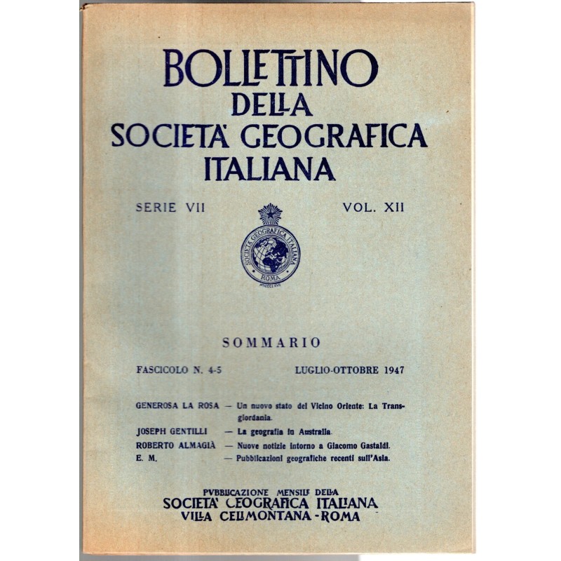 BOLLETTINO DELLA SOCIETÀ GEOGRAFICA ITALIANA-fasc n 4-5, luglio/ottobre-1947