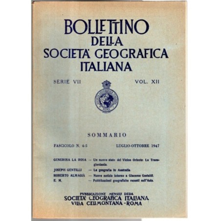 BOLLETTINO DELLA SOCIETÀ GEOGRAFICA ITALIANA-fasc n 4-5, luglio/ottobre-1947