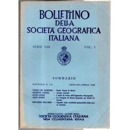 BOLLETTINO DELLA SOCIETÀ GEOGRAFICA ITALIANA-fasc n 1-2, gennaio/aprile-1948