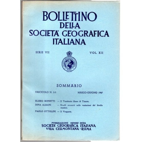 BOLLETTINO DELLA SOCIETÀ GEOGRAFICA ITALIANA-fasc n 2-3, marzo/giugno-1947