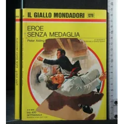 GIALLO MONDADORI. EROE SENZA MEDAGLIA. PETER