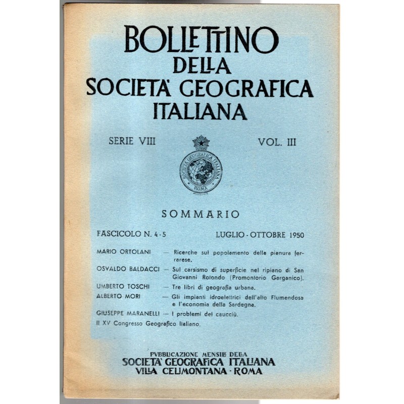 BOLLETTINO DELLA SOCIETÀ GEOGRAFICA ITALIANA-fasc n 4-5, luglio/ottobre-1950