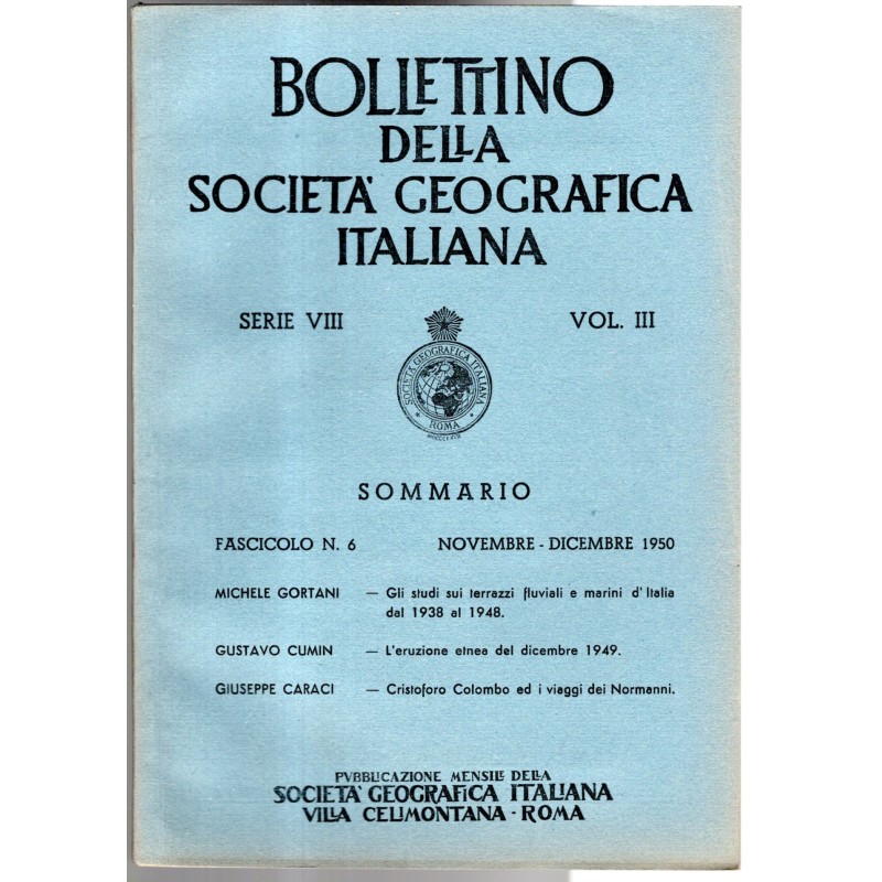 BOLLETTINO DELLA SOCIETÀ GEOGRAFICA ITALIANA-fasc n 6, nov/dic-1950