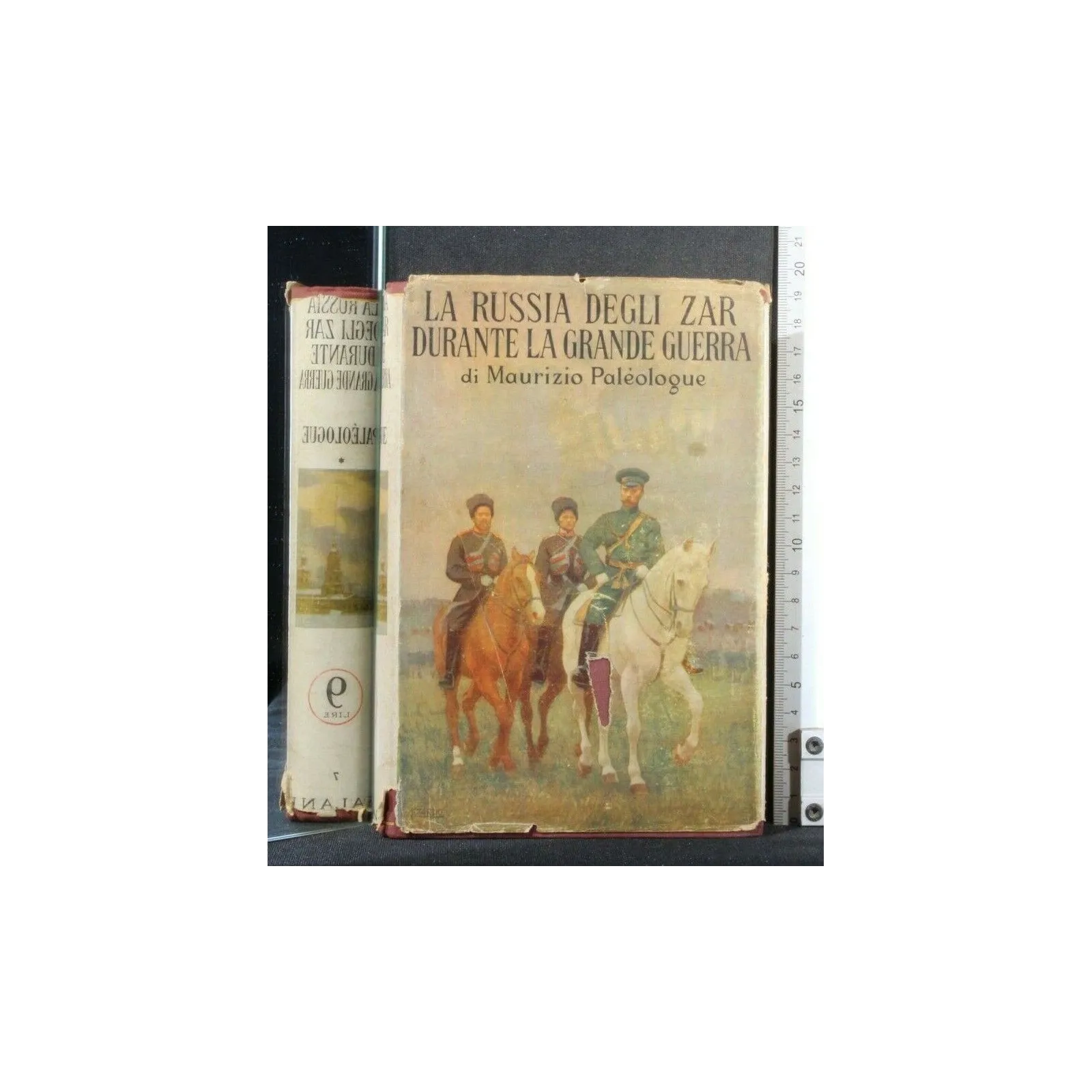 LA RUSSIA DEGLI ZAR DURANTE LA GRANDE GUERRA VOL 1