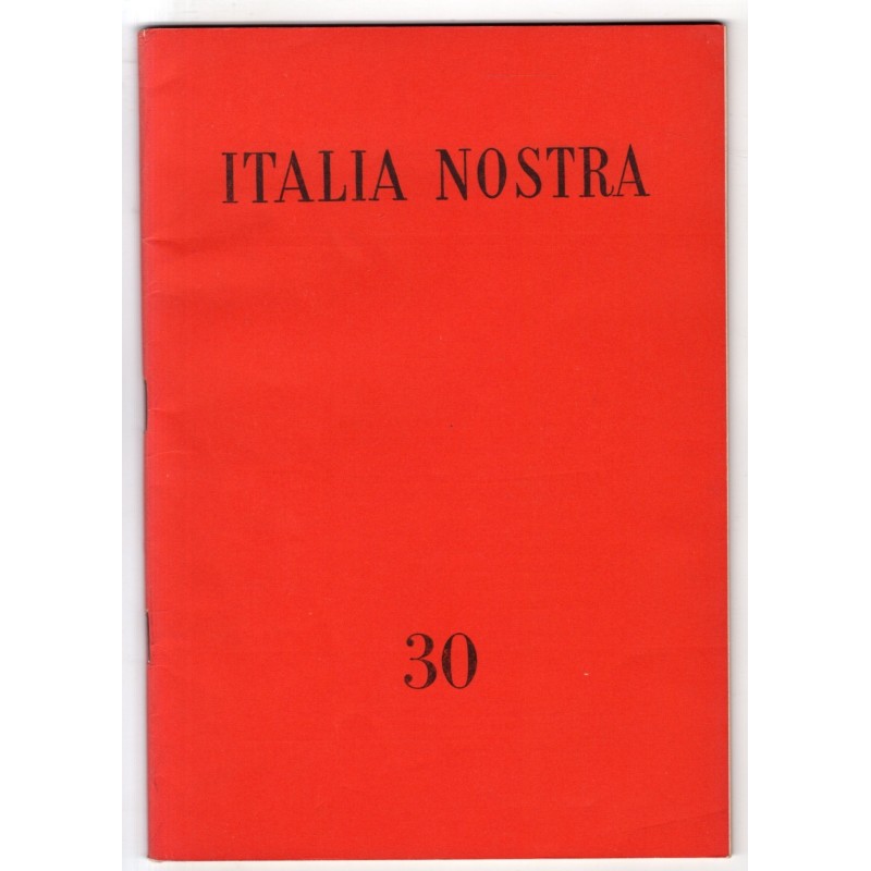 ITALIA NOSTRA-n 30-1962