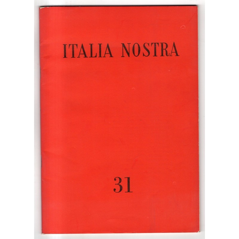 ITALIA NOSTRA-n 31-1963