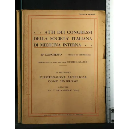 ATTI DEI CONGRESSI DELLA SOCIETA' ITALIANA DI MEDICINA INTERNA