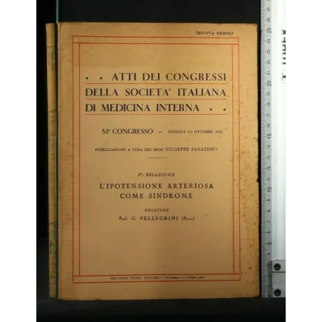 ATTI DEI CONGRESSI DELLA SOCIETA' ITALIANA DI MEDICINA INTERNA