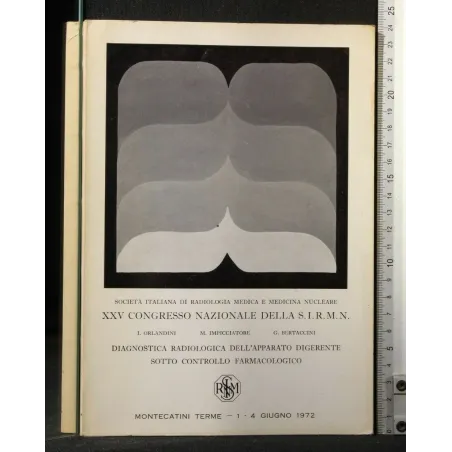 SOCIETA' ITALIANA DI RADIOLOGIA MEDICA E MEDICINA NUCLEARE XXV