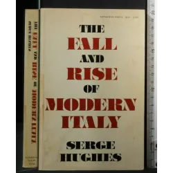 THE FALL AND RISE OF MODERN ITALY