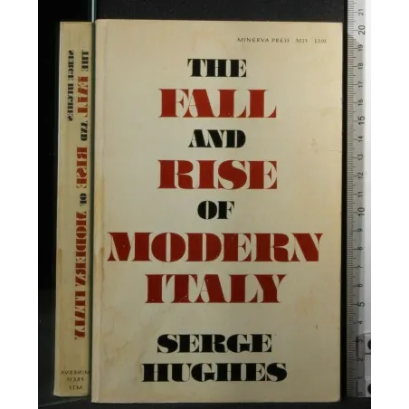THE FALL AND RISE OF MODERN ITALY