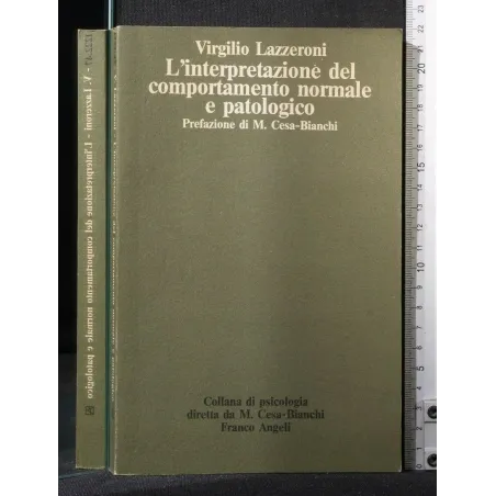 L'INTERPRETAZIONE DEL COMPORTAMENTO NORMALE E PATOLOGICO