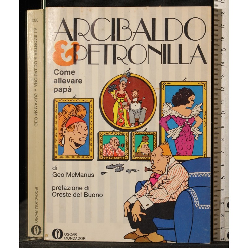 Arcibaldo & Petronilla. Come allevare papà