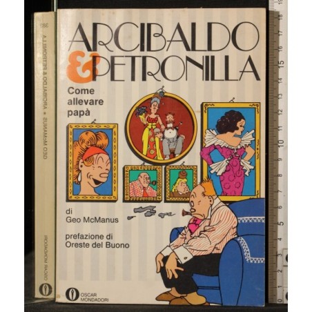 Arcibaldo & Petronilla. Come allevare papà