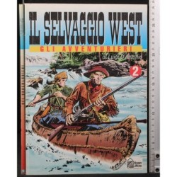 Il selvaggio west. Gli avventurieri