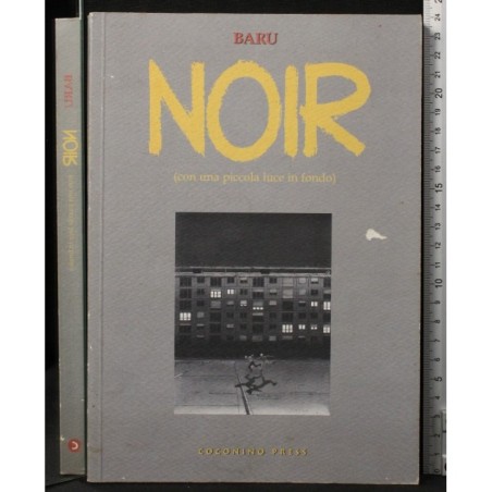 Noir (con una piccola luce in fondo)