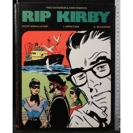 Rip Kirby. Occhi ammaliatori. L'impostore. Il bucaniere