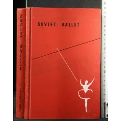 THE SOVIET BALLET