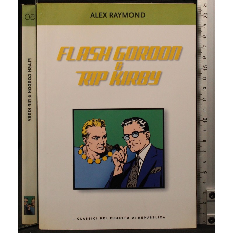 I classici del fumetto 50. Flash Gordon & Rip kirby