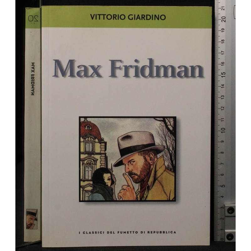 I classici del fumetto 20. Max Fridman